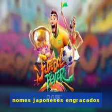 nomes japoneses engracados